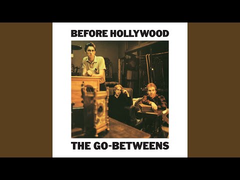 Cattle And Cane - The Go-Betweens