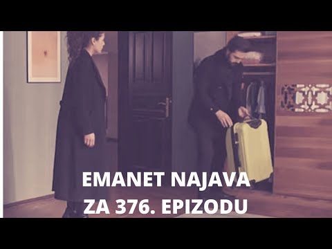 EMANET (FATALNA LJUBAV) 376.EPIZODA-NAJAVA/JAMAN PAKUJE KOFERE