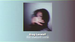 Greg Laswell • this woman’s work [slowed &amp; reverb]