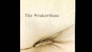 The Weakerthans - Anchorless