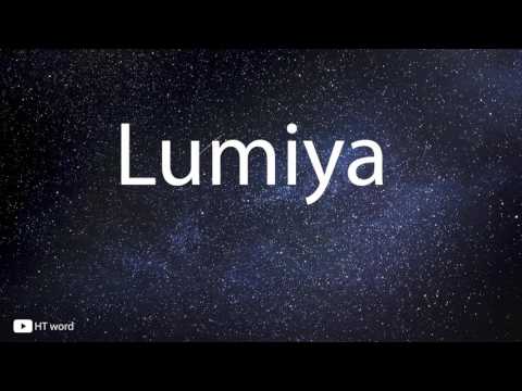 How to pronounce Lumiya [Star wars characters]