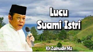 Download lagu Ceramah Kh Zainudin Mz || Kisah Lucu Kehidupan Suami Istri‼️ #zainudinmz #ceramahkhzainudinmz mp3