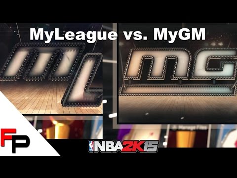 NBA 2K15 - MyLeague vs. MyGM - What's the Difference?