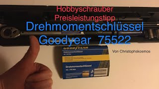 Drehmomentschlüssel Goodyear Vorstellung Preistipp Hobby Oldtimer Youngtimer von Christophskosmos