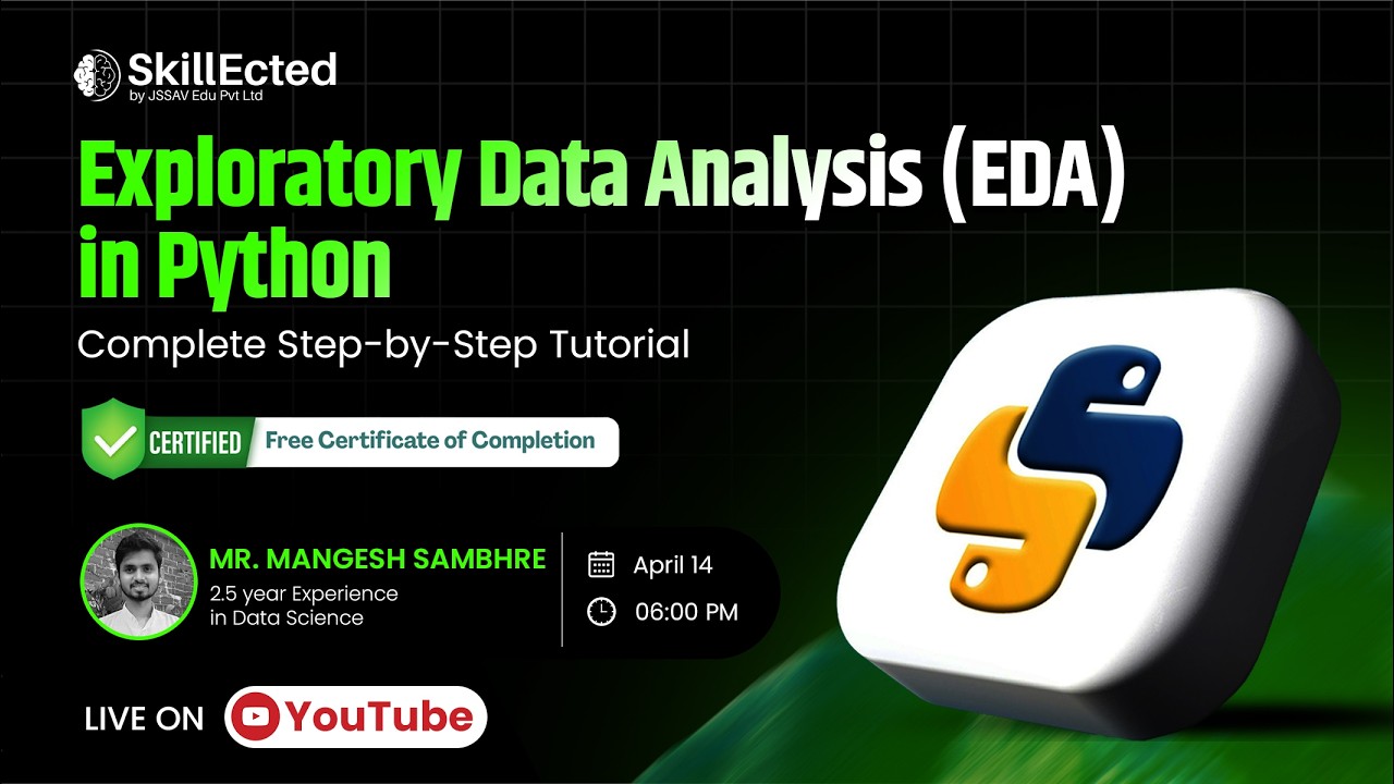🔥 Exploratory Data Analysis (EDA) in Python – Complete Step-by-Step Tutorial (Live Bootcamp)