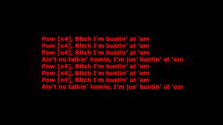 Waka Flocka- Bustin&#39; At Em&#39; (HD Sound) (Lyrics) (Dirty)