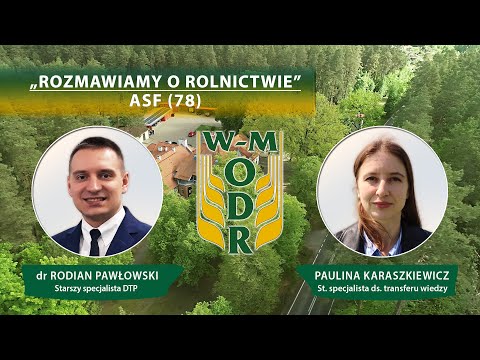 "Rozmawiamy o rolnictwie" odc. 78 - ASF