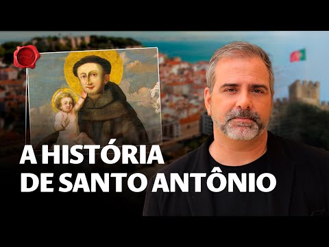SANTO ANTÔNIO de PÁDUA ou de LISBOA? A História do Santo MAIS AMADO do Brasil!