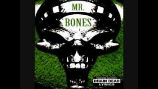 Mr. Bones "Exorcist"