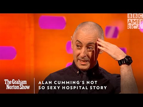 Alan Cumming's Not So Sexy Hospital Story | The Graham Norton Show | Friday at 11pm | BBC America