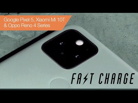 Fast Charge ep. 35: Pixel 5, Xiaomi Mi 10T & Oppo Reno 4
