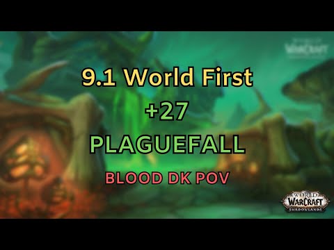 [9.1] Week 9 | World First +27 Plaguefall | Necrolord BDK POV