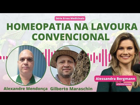 Programa Campo e Batom - Homeopatia na Lavoura Convencional