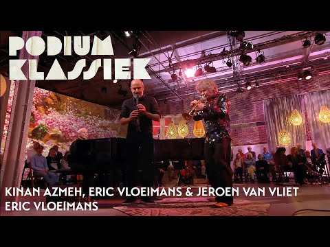 Kinan Azmeh, Eric Vloeimans & Jeroen van Vliet - Eric Vloeimans - Flowers 6 | Podium Klassiek