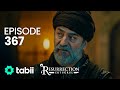 Resurrection: Ertuğrul | Episode 367