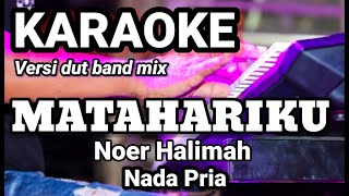 Download lagu MATAHARIKU - Noer Halimah | Karaoke dut band mix nada pria | Lirik mp3 Download lagu MATAHARIKU - Noer Halimah | Karaoke dut band mix nada pria | Lirik mp3