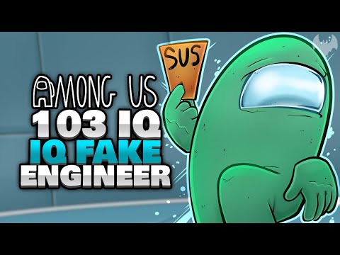 301 IQ FAKE VLESK als ENGINEER 🔌 - ♠ Among Us ♠