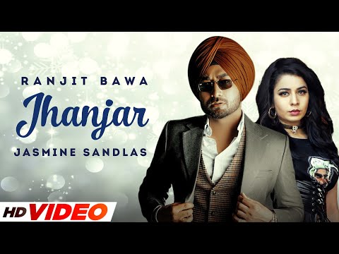 Jhanjar (HD Video) | Ranjit Bawa | Jasmine Sandlas | Latest Punjabi Songs 2022 | Speed Records