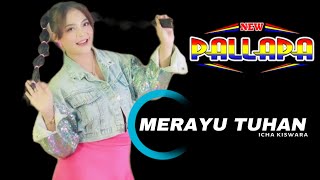 Download lagu Merayu Tuhan×New Pallapa-Icha Kiswara (live Jombang) mp3