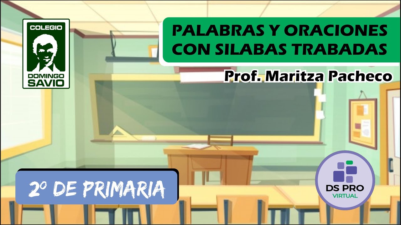 PALABRAS Y ORACIONES CON SILABAS TRABADAS - 2º PRIM