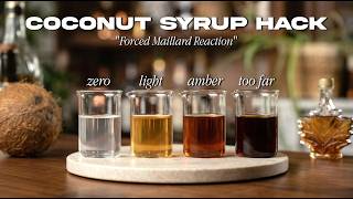 I Cheated the Maillard Reaction to Make Coconut Syrup - Next Level Cocktail Syrup Hack