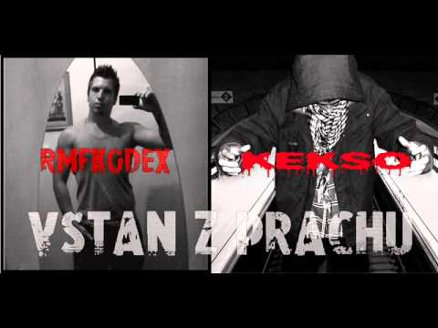 RMFKODEX & KEKSO - Vstaň z prachu (Remix II.)