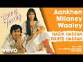 Aankhen Milaney Waaley - Young Tarang | Nazia Hassan & Zoheb Hassan (Official Audio)
