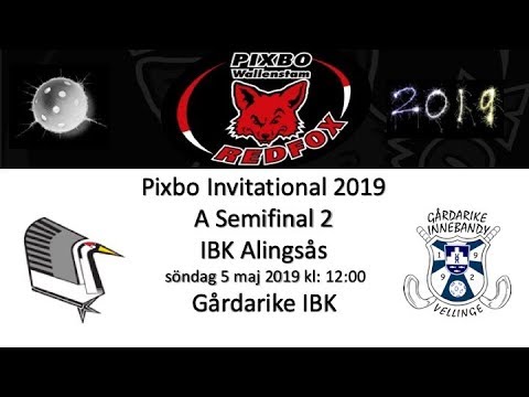 Pixbo Invitational 2019 A Semifinal Två Alingsås IBK - Gårdarike IBK 20190505