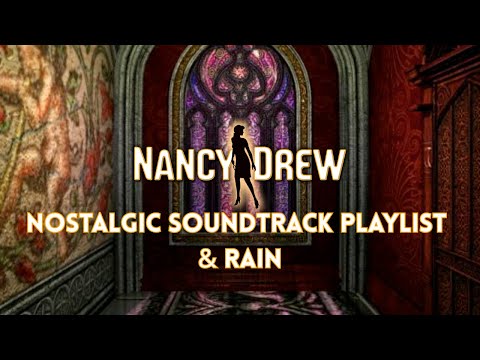 Nancy Drew Game Soundtracks + Rain Ambience | Cozy & Nostalgic Playlist 🔍🌧 {extended playlist}