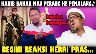 Download lagu Habib Bahar Tepuk Dada Mau Pimpin Perang Ke Pemalang.!! Begini Reaksi Herri Pras mp3