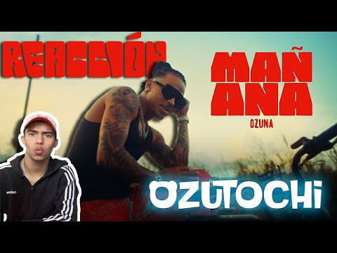 MEXICANOS REACCIONAN II Ozuna - Mañana (Video Oficial) | Ozutochi