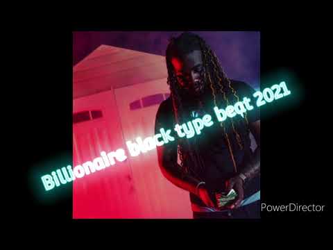 Billionaire black type beat 2021 Lookin for prod kingtrey