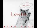 Neko Case - Loretta