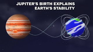 How Jupiter’s Birth May Explain Earth’s Stable Orbit – The Secret of Our Solar System!