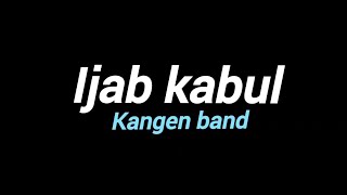 Download lagu Kangen band - ijab kabul(karaoke version) mp3
