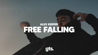 Alex Keeper - Free Falling (Lyrics)