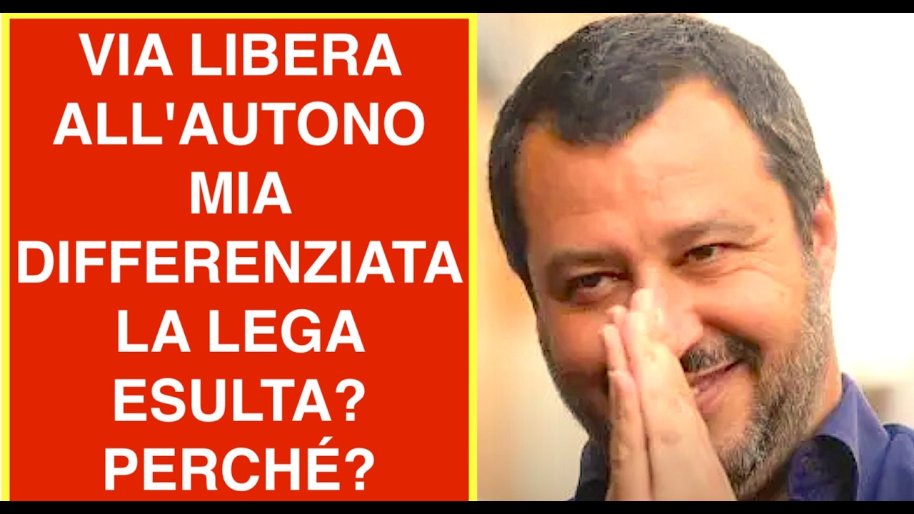 VIA LIBERA ALL'AUTONOMIA DIFFERENZIATA: LA LEGA ESULTA? PERCHÉ?