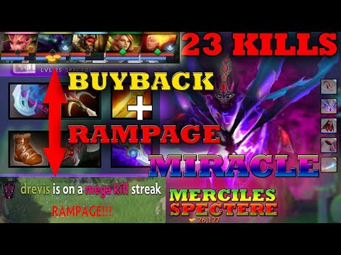DOTA 2 MIRACLE SPECTRE BUYBACK + RAMPAGE