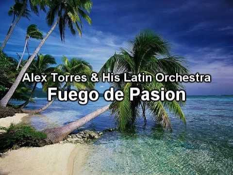 (Tropico 4 OST) Alex Torres﻿ & His Latin Orchestra - Fuego de Pasion