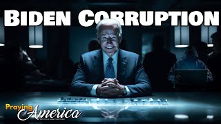 PFL-Exposing the Biden Corruption - Praying for America - Sep 8, 2023