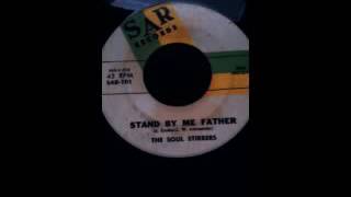 The Soul Stirrers Stand By Me Father