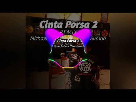 Cinta Porsa 2 _-_Remix_-_michael Taniwang FT Rian Sumaa ‼️‼️