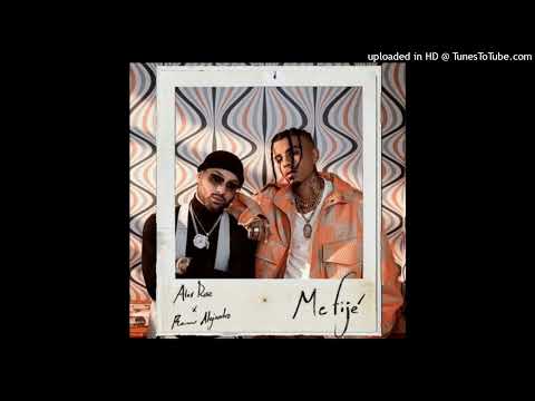 Me Fije Alex Rose (Ft. Rauw Alejandro)