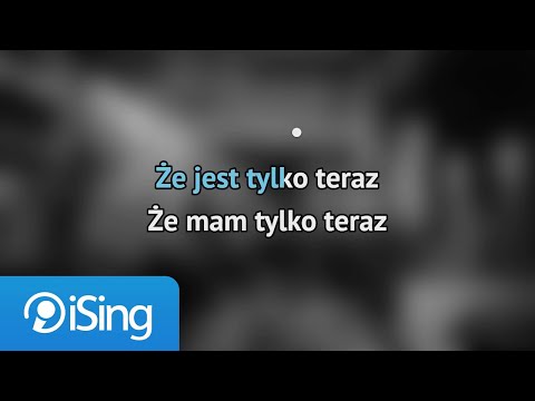 Męskie Granie Orkiestra - Jest tylko teraz (karaoke iSing)