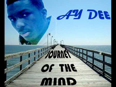 Ay Dee - Inspirational Business (Journey of the Mind mixtape 2010).
