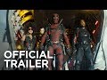 Deadpool 2 | Türkçe Dublajlı Final Fragman | 18 Mayıs 2018