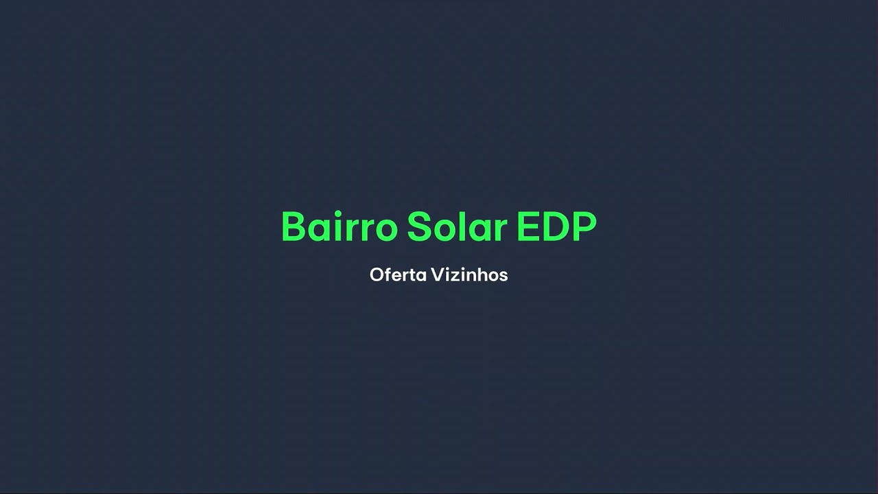 Bairro Solar EDP – Como ser Vizinho?