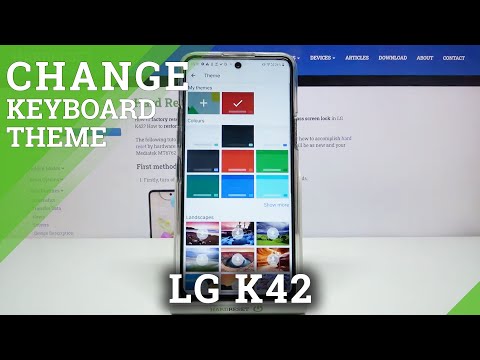 How to Customize Keyboard Theme in LG K42 – Refresh Keyboard Look