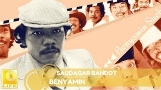 Download lagu Benyamin S. - Saudagar Bandot mp3