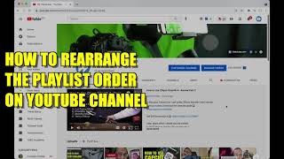 How to Rearrange the Playlist Order on Our YouTube Channel Home Page
